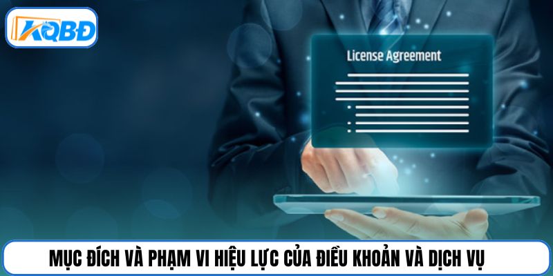 Mục đích và phạm vi hiệu lực của điều khoản và dịch vụ